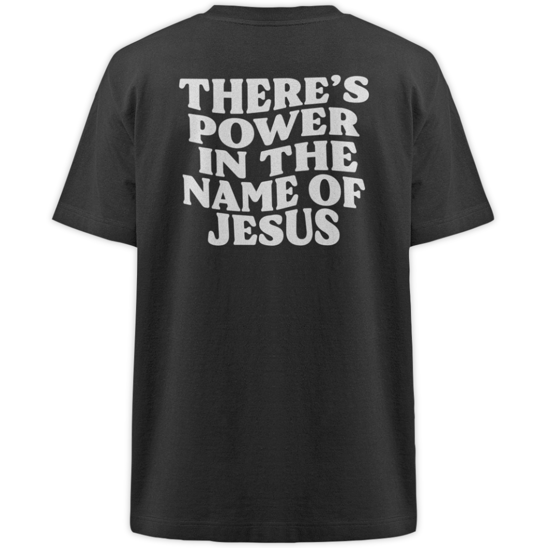 'There Is Power In The Name Of Jesus' Oversize Shirt