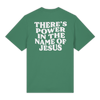'There Is Power In The Name Of Jesus' Shirt