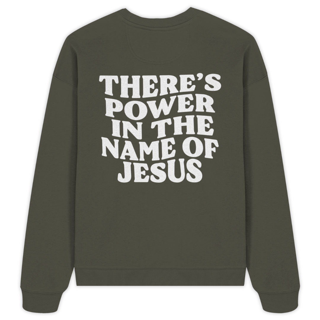 'There Is Power In The Name Of Jesus' Oversize Sweatshirt