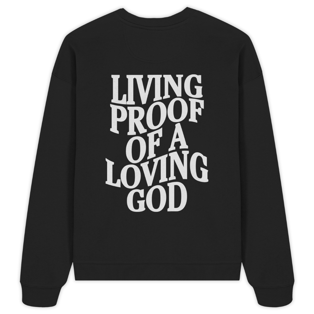 'Living Proof Of A Loving God' Oversize Sweatshirt