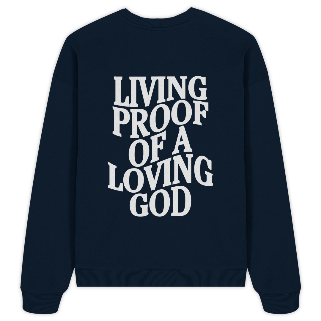 'Living Proof Of A Loving God' Oversize Sweatshirt