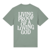'Living Proof Of A Loving God' Shirt