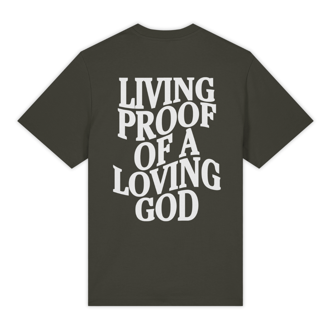 'Living Proof Of A Loving God' Shirt