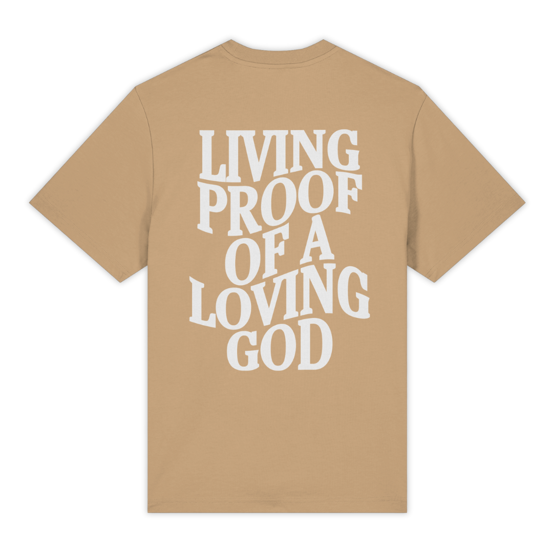 'Living Proof Of A Loving God' Shirt