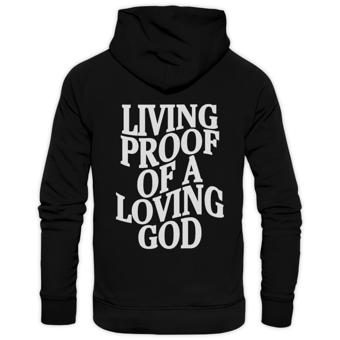 'Living Proof Of A Loving God' Streetwear Hoodie
