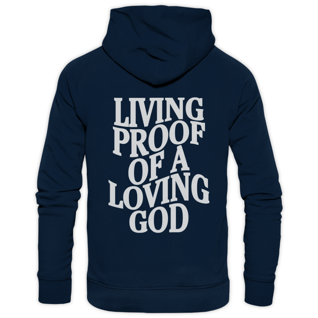 'Living Proof Of A Loving God' Streetwear Hoodie