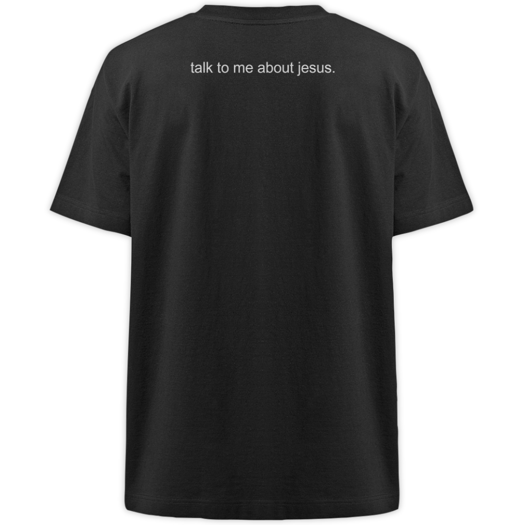 'Talk To Me About Jesus' Oversize Shirt