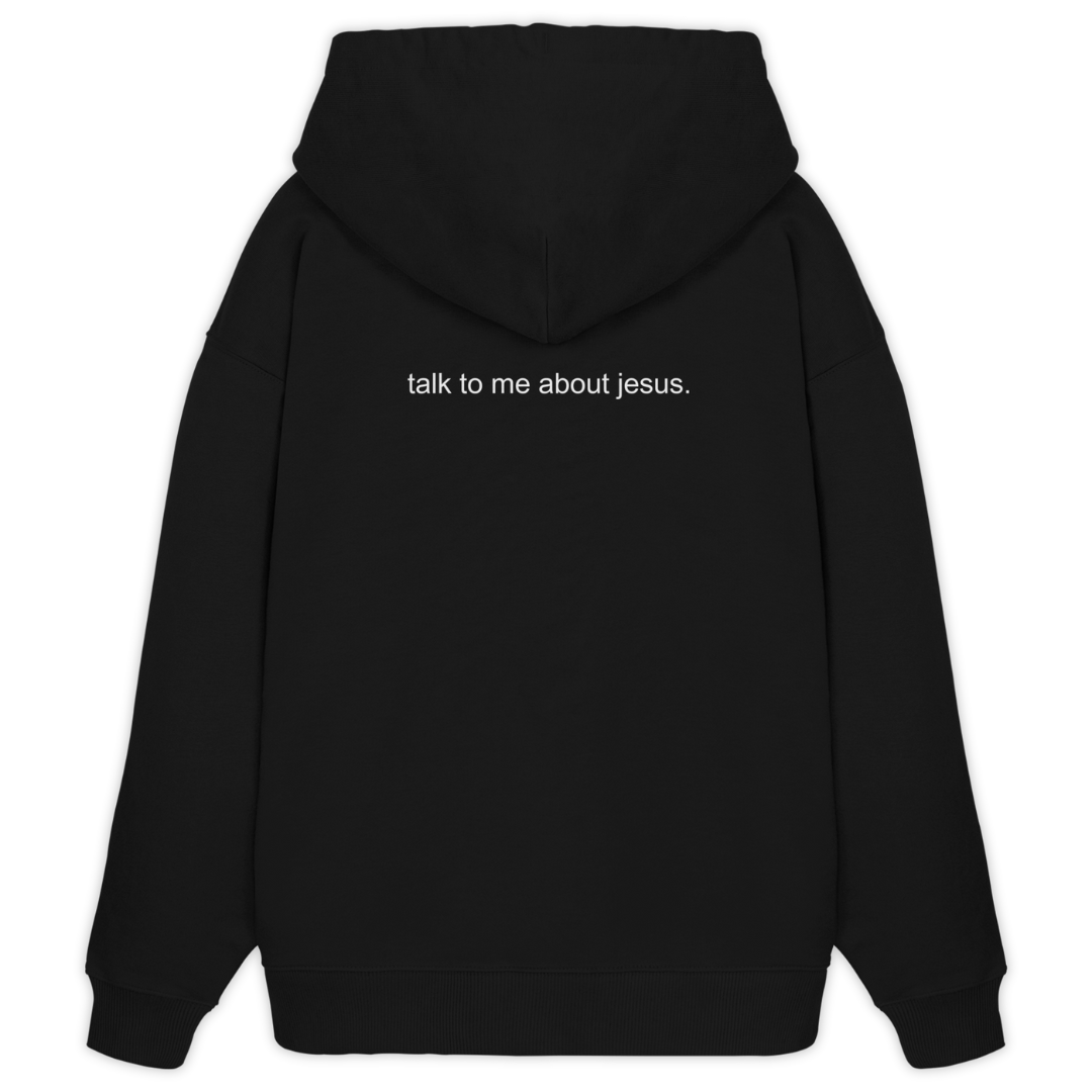 'Talk To Me About Jesus' Oversize Hoodie