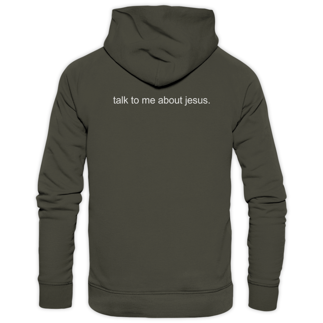 'Talk To Me About Jesus' Streetwear Hoodie