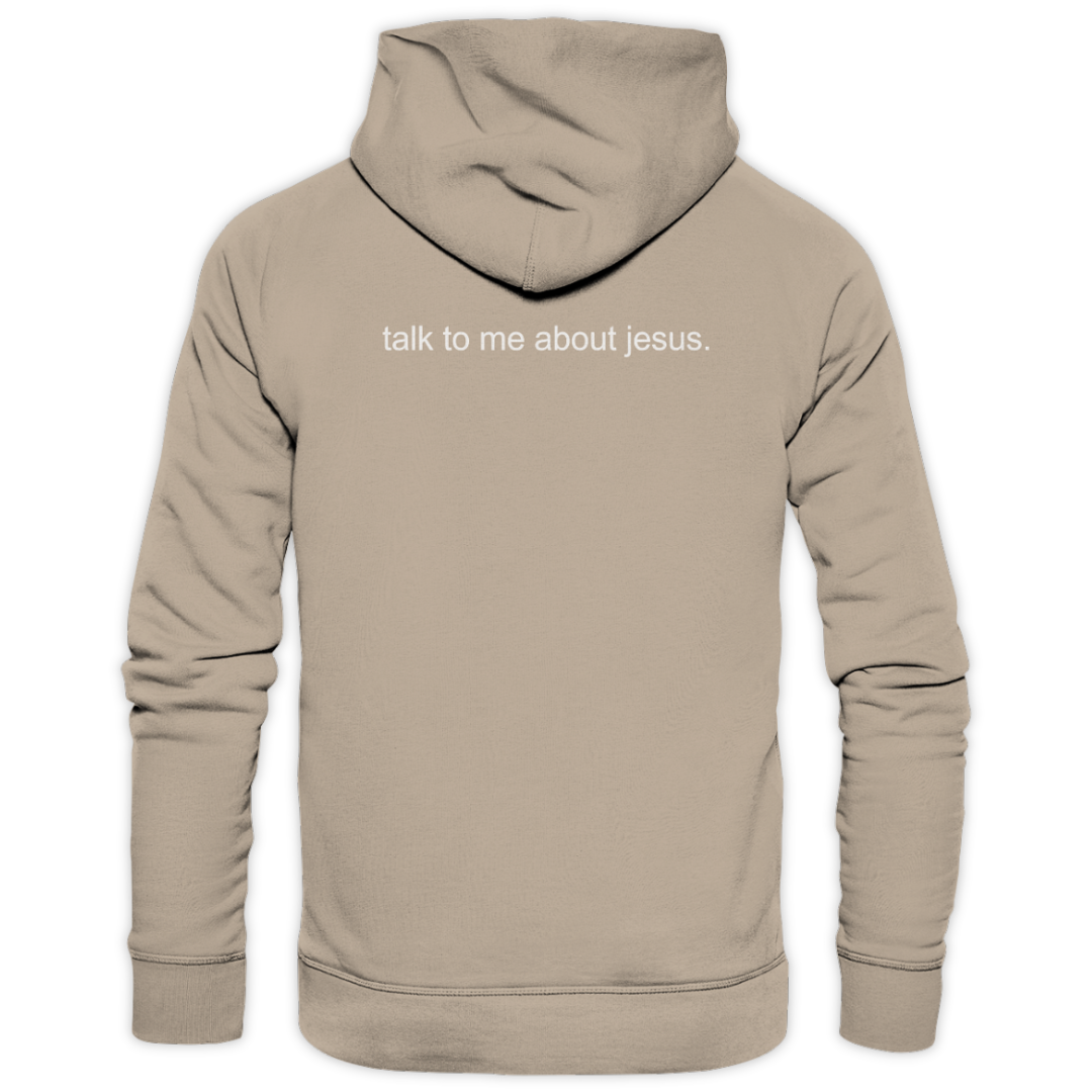 'Talk To Me About Jesus' Streetwear Hoodie