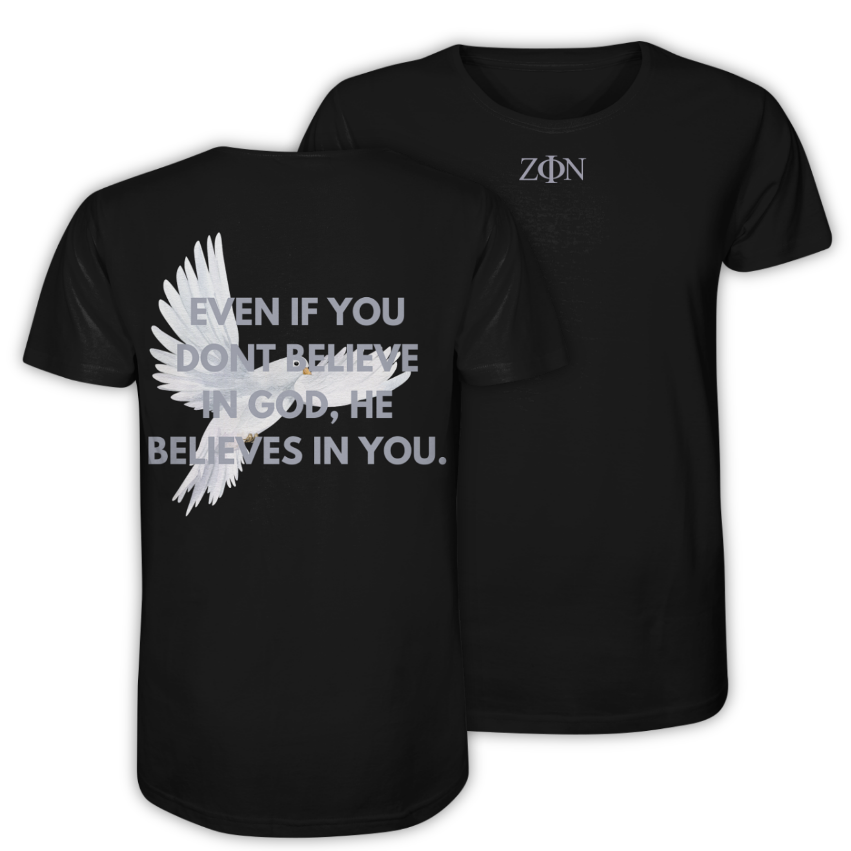 'He Believes In You' Shirt