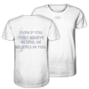 'He Believes In You' Shirt