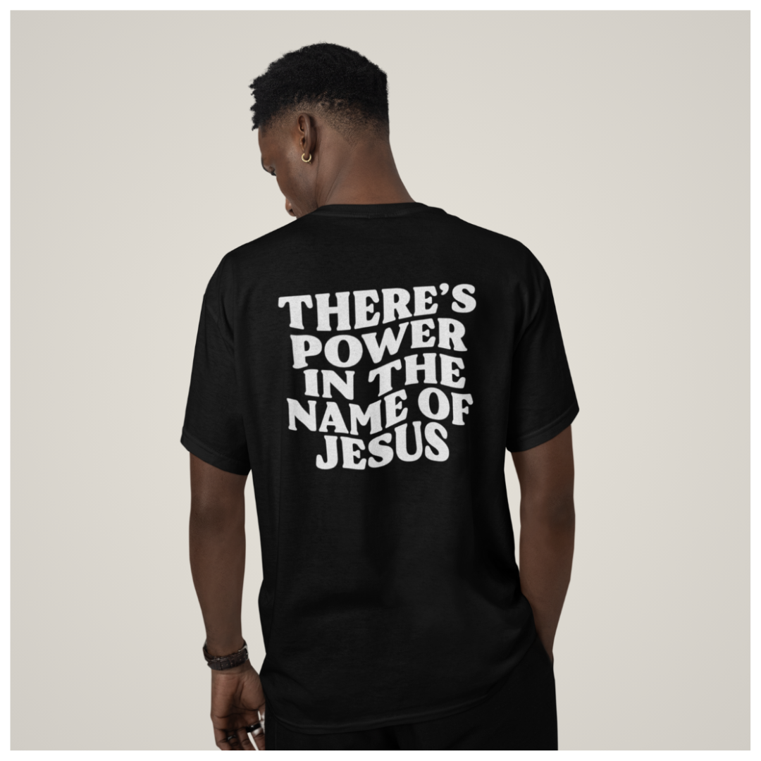 'There Is Power In The Name Of Jesus' Shirt