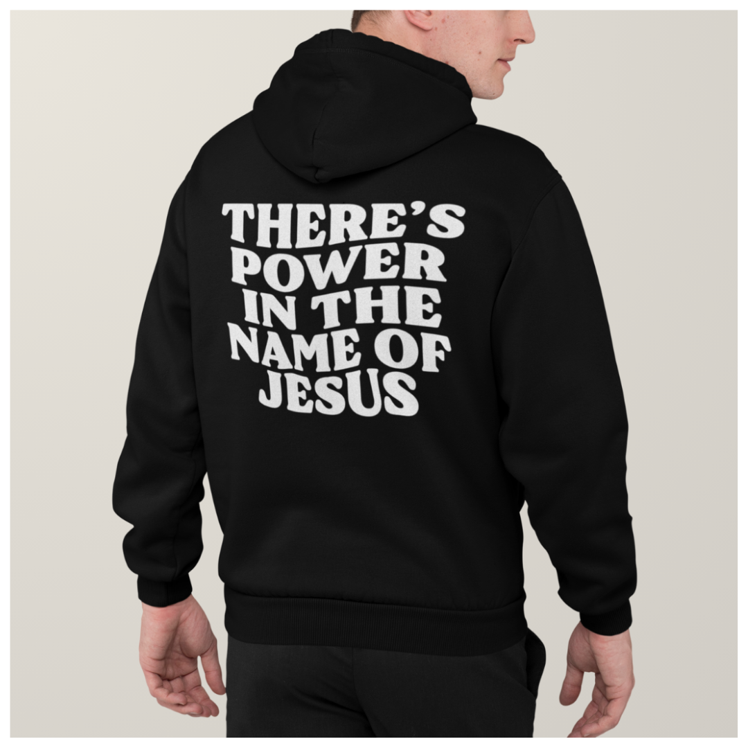 'There Is Power In The Name Of Jesus' Streetwear Hoodie